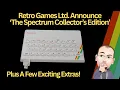 Retro Games Ltd Announce The Spectrum Collector s Edition Plus A Few Exciting Extras