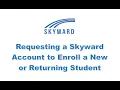 Requesting a Skyward Account for New Student Enrollment