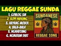 Download Lagu Lagu Reggae Sunda 🎶 Musik Reggae Santai -  Lagu Bodor Sunda