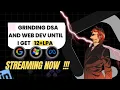 DAY 9 GRIND Study With Me LIVE DSA LeetCode Web Development Road to 12 LPA