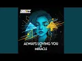 Download Lagu Always Loving You X Miracle