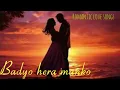 Download Lagu Badyo hera manko dhadkan #song #nepalisong #newsong #love #trending #music #melody #romantic #tune 