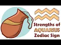 Strengths of AQUARIUS Zodiac Sign