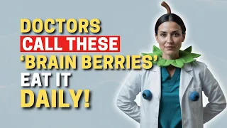 neurologists call these brain berries eat daily for sharper memory 