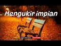 Lagu Keno-Mengukir impian