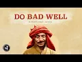 Download Lagu KSHMR - Do Bad Well (ft. Nevve)