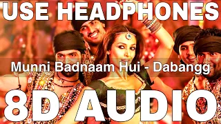 Download Munni Badnaam Hui (8D Audio) || Dabangg || Malaika Arora || Salman Khan || Mamta Sharma, Aishwarya MP3