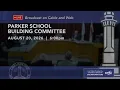 Parker School Building Committee August 20 2026