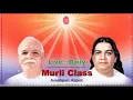 Download Lagu Live-18/07/2025 Murli Class -Brahmakumaris Avadhpuri, Rajkot