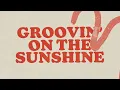 Bob McGrath - Groovin' On The Sunshine (Lyric Video)