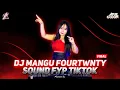 Download Lagu DJ MANGU FOURTWNTY SIAPA YANG TAU SIAPA YANG MAU VIRAL TIK TOK JEDAG JEDUG FULL BASS TERBARU 2025