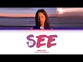 Lagu ISHA (이샤) – SEE (Color coded lyrics + traducción al español)