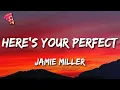Download Lagu Jamie Miller - Here's Your Perfect