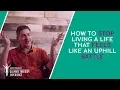How To Change Perspective NOW And Stop Viewing Your Life As A Constant Uphill Battle