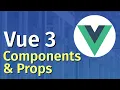 Vue JS 3 Tutorial for Beginners - Components Props