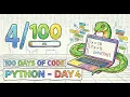 100 Days of Python - Day 4 Variables Data Types User Input