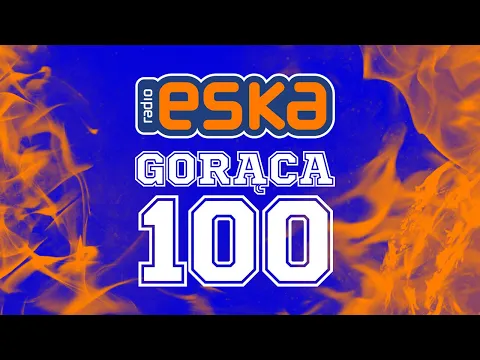 Download MP3 ESKA Hity na Czasie - Oficjalny Mix Gorąca 100 Radia ESKA