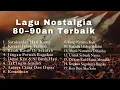 Download Lagu Lagu Lawas 80an 90an Full Album | Nostalgia Zaman Dulu Tanpa Iklan