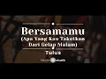Download Lagu Bersamamu – Tulus (KARAOKE AKUSTIK)