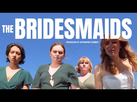 The Bridesmaids | Short Film
