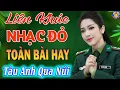 Download Lagu LK TÀU ANH QUA NÚI,CÔ GÁI MỞ ĐƯỜNG // Tuyển Chọn Những Ca Khúc NHẠC ĐỎ CÁCH MẠNG Remix Hay Nhất 2025