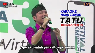 Download TATU KARAOKE LIRIK (NADA COWOK) - DHIMAS TEDJO / LIVE SHOW FESTIVAL UMKM SEMBADA III MP3