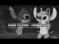 Download Lagu ours to keep - kendis,adis