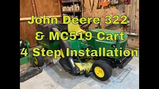 John Deere 322 MC519 Cart 4 Step Installation