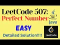 LeetCode 507 Perfect Number EASY JAVA Detailed Solution