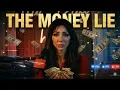 The Dangerous Lie We Believe About Money and Success