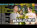 Lagu BENALU CINTA - ARJUN - SIMPATIK MUSIC FULL ALBUM TERBARU 2025 - FIRA CANTIKA  - IRWAN KDI