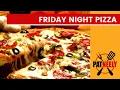 Neely s Friday Pizza Night
