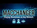 MACCHANGER Khali Linux tools tutorial Staying Anonymous on Any Network
