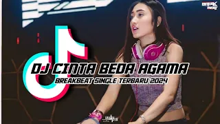 Download DJ CINTA BEDA AGAMA (BREAKBEAT) PALING ENAK BUAT SEDANG SENDIRIAN DENGERIN LAGU INI - SINGLE TRACK MP3