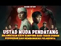 Lagu MENCEKAM‼️ USTAD MUDA KAMPUNG SELAMATKAN SATU DESA DARI TEROR DUKUN DAN JIN PESUGIHAN