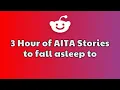 3 HOURS Of Interesting AITA Stories To Fall Asleep To Best Reddit Stories Compilation New update