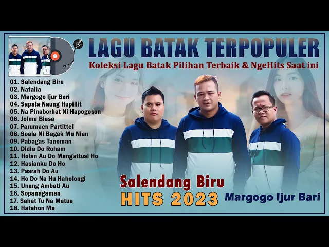 Download MP3 Lagu Hits Batak 2023 Salendang Biru, Margogo Ijur Bari ~ Koleksi Lagu Batak Terbaru ~ VIRAL TIKTOK