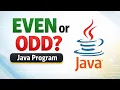 Java Program 1 Even or Odd Program in Java Step by Step Explanation
