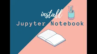 How to install Jupyter Notebook without Anaconda for Windows
