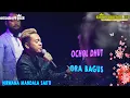 Download Lagu Ora Bagus - Ochol Dhut - Nirwana Mandala Susy Arzetty - Ds Parean Girang Kandanghaur IM