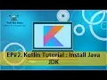 2 Kotlin Tutorial Install Java JDK Tell Me How