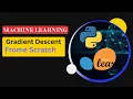 Gradient Descent from Scratch Machine Learning Algorithm
