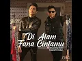 Di Alam Fana Cintamu Feat Afieq Shazwan
