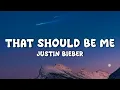 Lagu Justin Bieber - That Should Be Me (Lyrics)