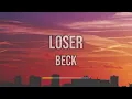 Download Lagu Beck - Loser (Lyrics)