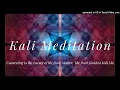 Download Lagu Kali Meditation: Connecting to the essence of the Dark Mother, the Dark Goddess Kali Ma