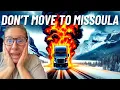 Top 5 Reasons NOT to Move to Missoula County Montana