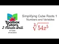 Simplifying Cube Roots Numbers and Variables Example 1
