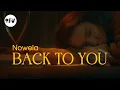 Download Lagu Nowela - Back To You [Official Visualizer]