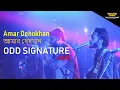 Amar Dehokhan - Odd Signature Live | SBEUS Fest 2021